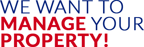 We want to manage your property